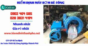 Hình ảnh kiểm định máy bơm bê tông