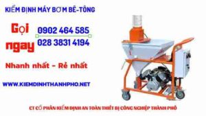 Hình ảnh kiểm định máy bơm bê tông