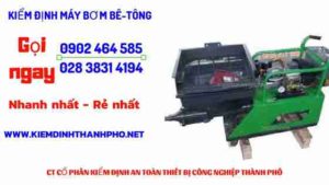 Hình ảnh kiểm định máy bơm bê tông