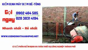 Hình ảnh kiểm định máy bơm bê tông