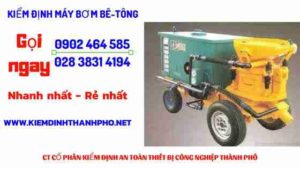 Hình ảnh kiểm định máy bơm bê tông