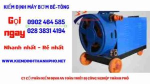 Hình ảnh kiểm định máy bơm bê tông