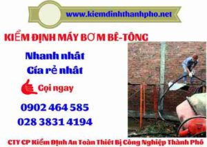 Hình ảnh kiểm định máy bơm bê tông