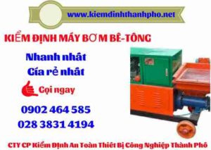 Hình ảnh kiểm định máy bơm bê tông