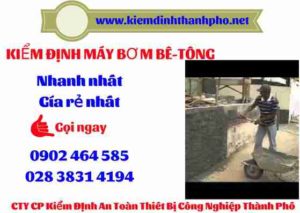 Hình ảnh kiểm định máy bơm bê tông