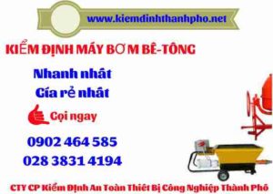 Hình ảnh kiểm định máy bơm bê tông