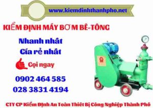 Hình ảnh kiểm định máy bơm bê tông