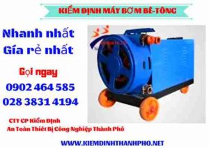 Hình ảnh kiểm định máy bơm bê tông