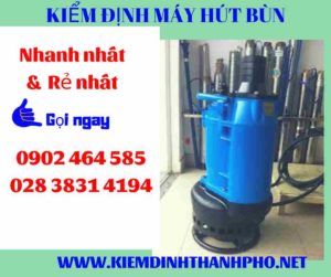 Hình ảnh kiểm định máy hút bùn