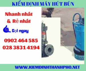 Hình ảnh kiểm định máy hút bùn