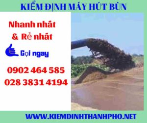 Hình ảnh kiểm định máy hút bùn