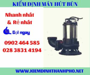 Hình ảnh kiểm định máy hút bùn