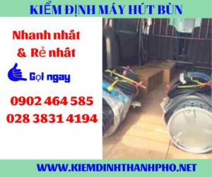 Hình ảnh kiểm định máy hút bùn