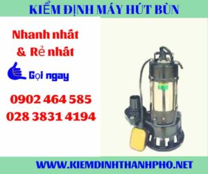 Hình ảnh kiểm định máy hút bùn