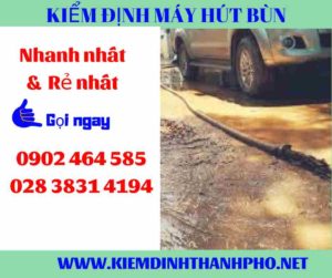 Hình ảnh kiểm định máy hút bùn