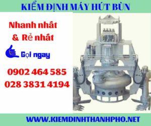 Hình ảnh kiểm định máy hút bùn