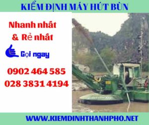 Hình ảnh kiểm định máy hút bùn