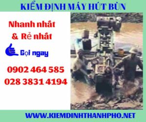 Hình ảnh kiểm định máy hút bùn