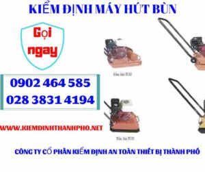 Hình ảnh kiểm định máy hút bùn