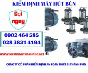 Hình ảnh kiểm định máy hút bùn