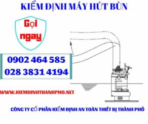 Hình ảnh kiểm định máy hút bùn