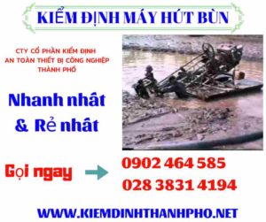 Hình ảnh kiểm định máy hút bùn