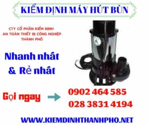 Hình ảnh kiểm định máy hút bùn