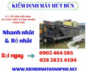 Hình ảnh kiểm định máy hút bùn