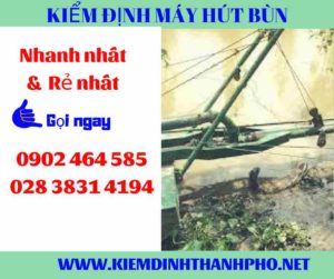 Hình ảnh kiểm định máy hút bùn