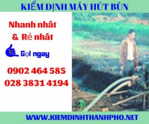 Hình ảnh kiểm định máy hút bùn