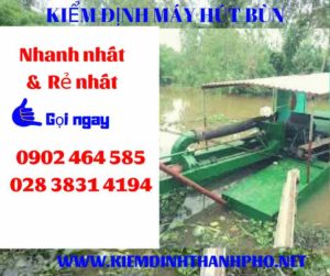 Hình ảnh kiểm định máy hút bùn