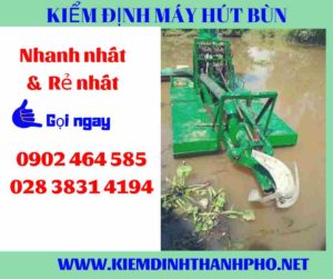 Hình ảnh kiểm định máy hút bùn