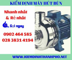 Hình ảnh kiểm định máy hút bùn