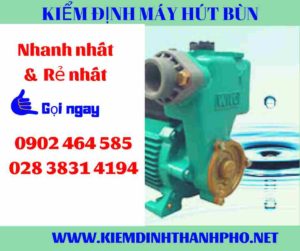 Hình ảnh kiểm định máy hút bùn