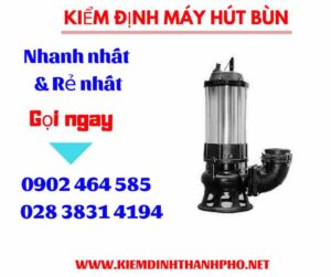 Hình ảnh kiểm định máy hút bùn