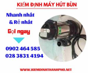 Hình ảnh kiểm định máy hút bùn