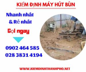 Hình ảnh kiểm định máy hút bùn