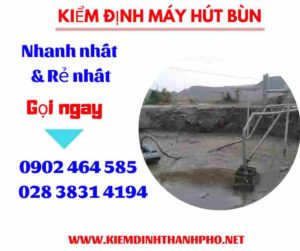 Hình ảnh kiểm định máy hút bùn