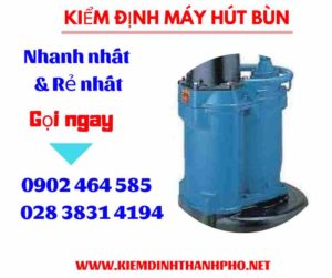 Hình ảnh kiểm định máy hút bùn