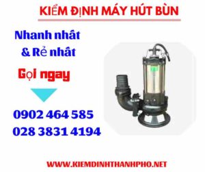 Hình ảnh kiểm định máy hút bùn