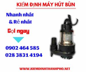 Hình ảnh kiểm định máy hút bùn