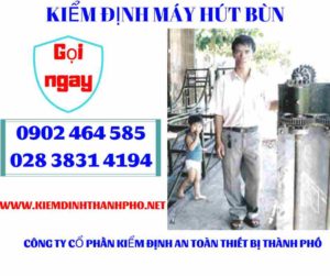 Hình ảnh kiểm định máy hút bùn