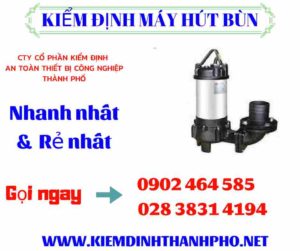 Hình ảnh kiểm định máy hút bùn