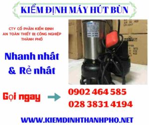 Hình ảnh kiểm định máy hút bùn