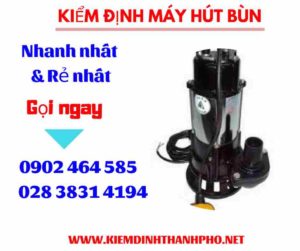 Hình ảnh kiểm định máy hút bùn