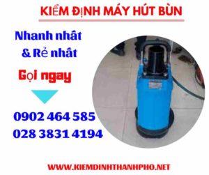 Hình ảnh kiểm định máy hút bùn