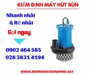 Hình ảnh kiểm định máy hút bùn