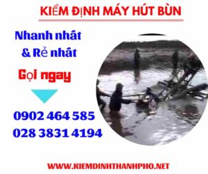 Hình ảnh kiểm định máy hút bùn