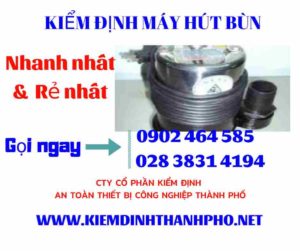 Hình ảnh kiểm định máy hút bùn