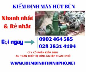 Hình ảnh kiểm định máy hút bùn